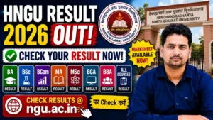 HNGU Result 2026 OUT – Check BA, BSc, BCom, MA, MSc, BDS, BPT, BCA, MA & All Courses Results @ngu.ac.in पर Check करें