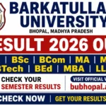 Barkatullah University Result 2026 OUT – BA, BSc, BCom, MA, MSc, BTech, BEd, MBA, LLB Semester Results @bubhopal.ac.in पर Check करें