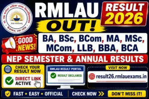 RMLAU Result 2026 OUT – BA, BSc, BCom, MA, MSc, MCom, LLB, BBA, BCA NEP Semester & Annual Results @result26.rmlauexams.in पर Check करें